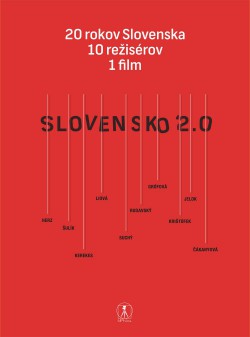 Slovensko 2.0 + DVD - 20 rokov Slovenska, 10 režisérov, 1 film