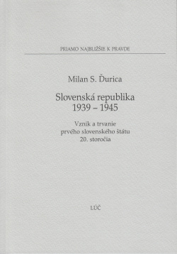 Slovenská republika 1939 - 1945 - Vznik a trvanie prvého slovenského štátu 20. storočia