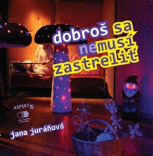 Dobroš sa nemusí zastreliť - 
