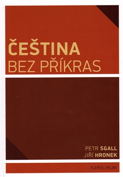 Čeština bez příkras - 