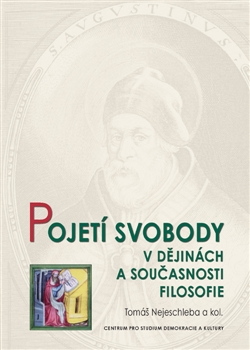 Pojetí svobody v dějinách a současnosti filosofie - 
