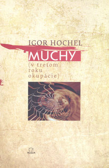 Muchy - V treťom roku okupácie