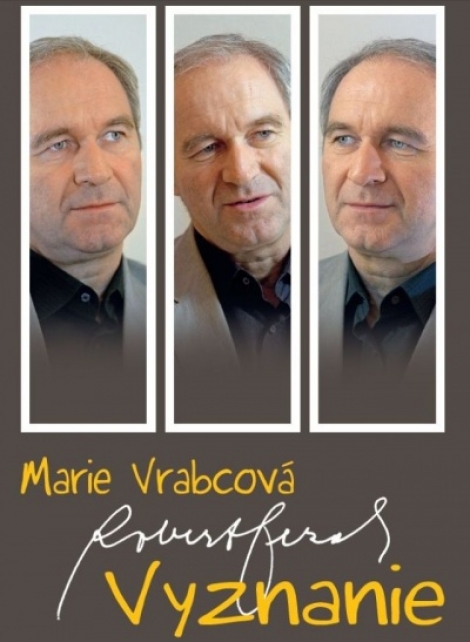 Vyznanie - Robert Bezák - Marie Vrabcová