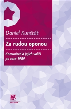 Za rudou oponou - Komunisté a jejich voliči po roce 1989