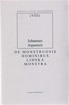 De monstruosis hominibus/Lidská monstra - Vocabularius dictus Lactifer IV./Vokabulář dictus Lactifer IV.