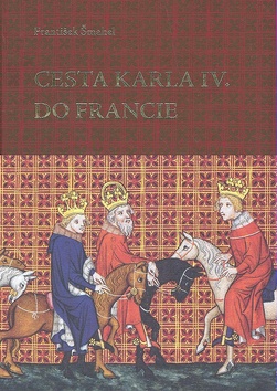 Cesta Karla IV. do Francie - (1377–1378)