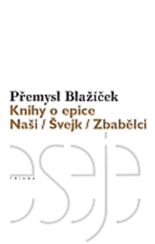 Knihy o epice - Naši / Švejk / Zbabělci