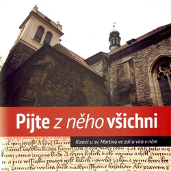 Pijte z něho všichni - Kostel u sv. Martina ve zdi a víra v něm