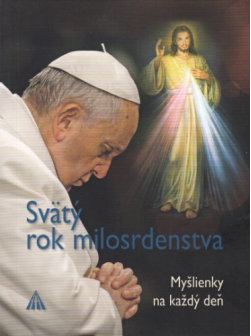 Svätý rok milosrdenstva - Myšlienky na každý deň
