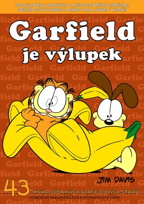 Garfield je výlupek - 43. kniha sebraných Garfieldových stripů
