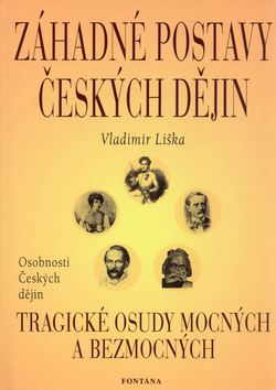 Záhadné postavy českých dějin - 