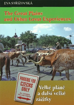 The Great Plains and Other Great Experiences/Velké pláně a další velké zážitky - 