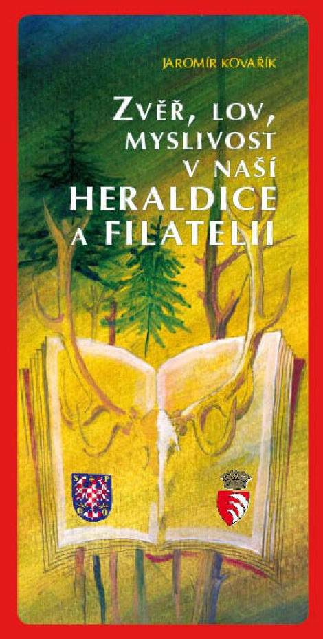 Zvěř, lov, myslivost v naší heraldice a filatelii - 