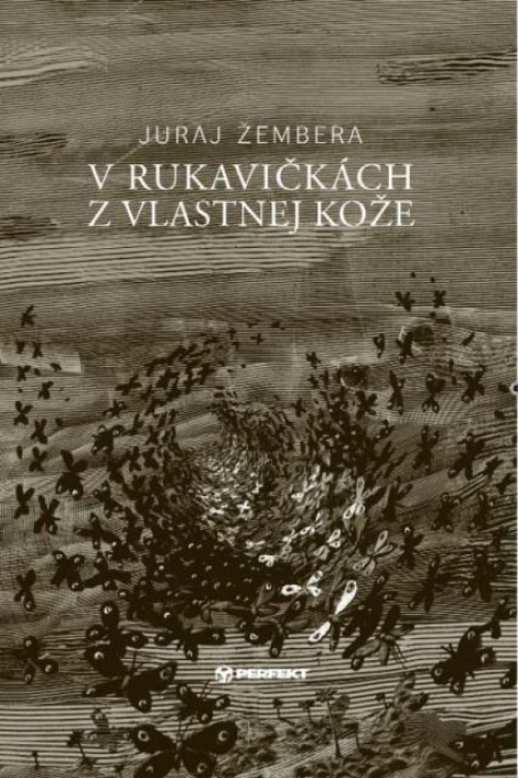 V rukavičkách z vlastnej kože - 