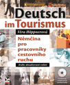 Deutsch im Tourismus - Němčina pro pracovníky cestovního ruchu ( durhé,aktualizované vydání )