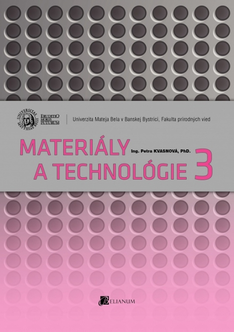Materiály a technológie 3 - 