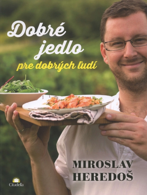 Dobré jedlo pre dobrých ľudí - 