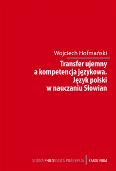 Transfer ujemny a kompetencja jezykova - Jezyk polski w nauczania Slowian