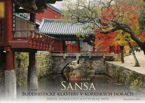 Sansa - Buddhistické kláštery v korejských horách. Místa, která čistí a otevírají mysl