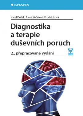 Diagnostika a terapie duševních poruch - 2., přepracované vydání