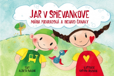 Jar v Spievankove - Mária Podhradská a Richard Čanaky