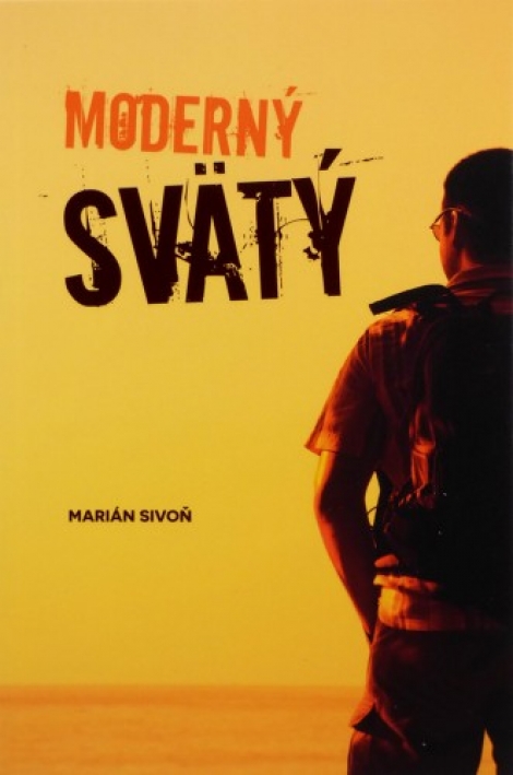 Moderný svätý - 50 rozjímaní nad kresťanskými čnosťami pre mladých (no iste nielen pre nich)