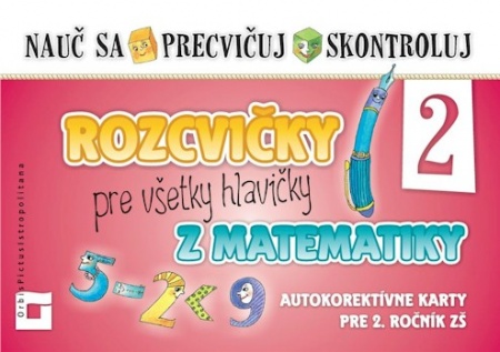 Rozcvičky pre všetky hlavičky z matematiky 2 - Martina Totkovičová