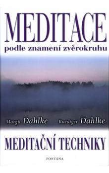 Meditace podle znamení zvěrokruhu - Meditační techniky