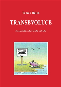 Transevoluce - Scholastická evoluce druhů a člověka