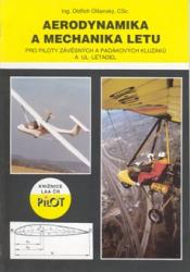 Aerodynamika a mechanika letu - Pro piloty závěsných a padákových kluzáku a UL letadel