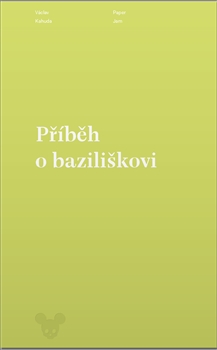 Příběh o baziliškovi - Václav Kahuda
