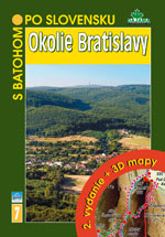 S batohom po Slovensku 7 - Okolie Bratislavy - 2. vydanie + 3D mapy