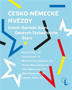 Česko-německé hvězdy - Czech-German Stars / Deutsch-Tschechische Stars