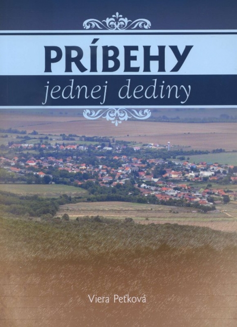 Príbehy jednej dediny - Viera Peťková