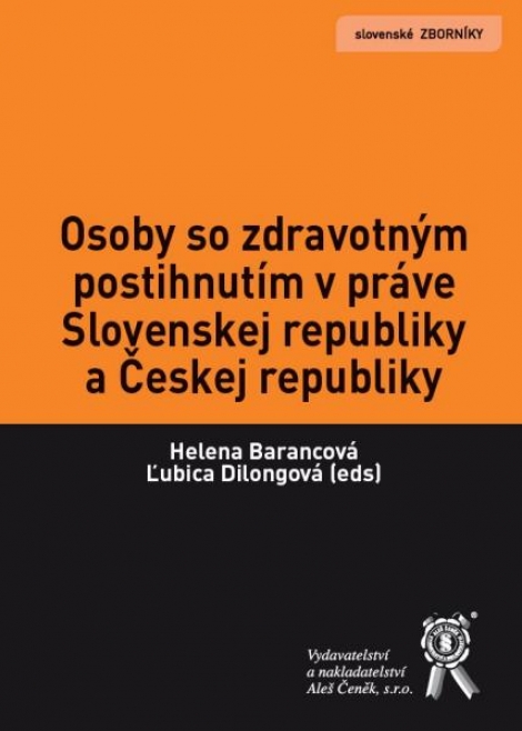 Osoby so zdravotným postihnutím v práve Slovenskej republiky a Českej republiky - 