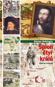 Špion čtyř králů - Pero da Covilha