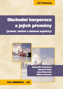 Obchodní korporace a jejich přeměny - (právní, účetní a daňové aspekty)