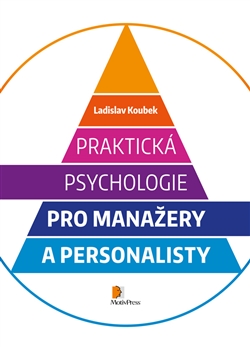 Praktická psychologie pro manažery a personalisty - 