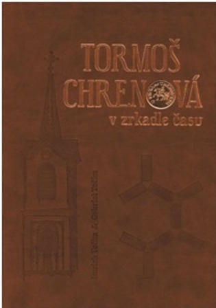 Tormoš / Chrenová v zrkadle času - 