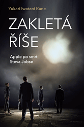Zakletá říše – Apple po smrti Steva Jobse - 