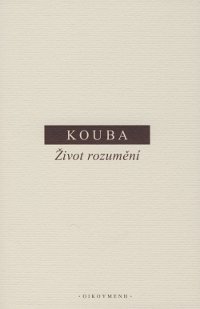Život rozumění - 