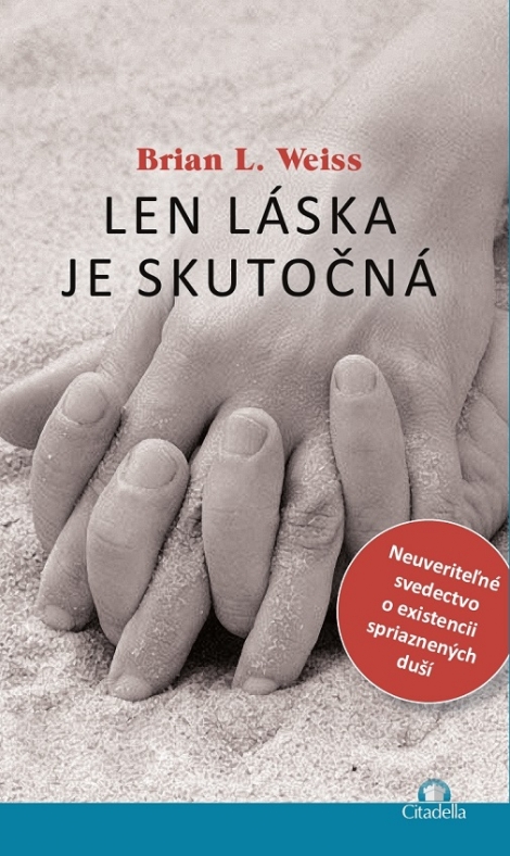 Len láska je skutočná - 