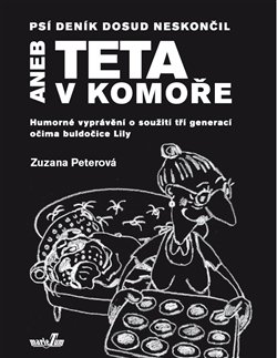 Psí deník dosud neskončil aneb teta v komoře - 