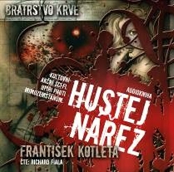 Hustej nářez ( 1xaudio na cd - mp3 ) - Bratrstvo krve 1