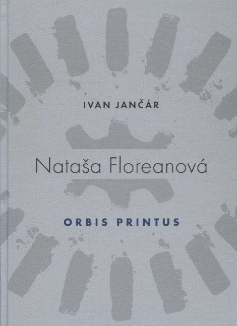 Nataša Floreanová - Orbis Printus - 