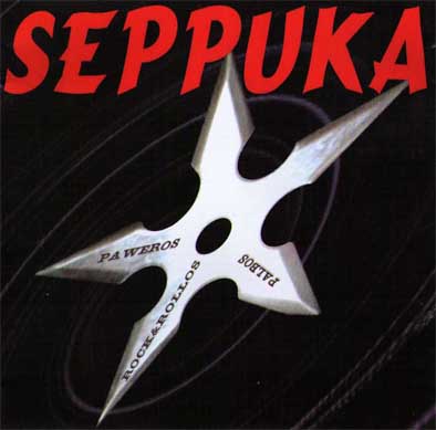 SEPPUKA - SEPPUKA