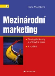 Mezinárodní marketing - Strategické trendy a příklady z praxe, 4. vydání