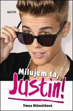 Milujem ťa, Justin! - 