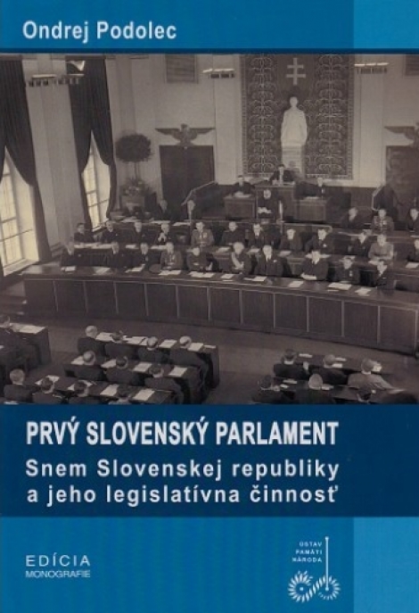 Prvý slovenský parlament - Snem Slovenskej republiky a jeho legislatívna činnosť