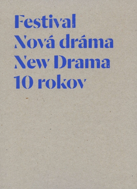 Festival Nová dráma - 10 rokov